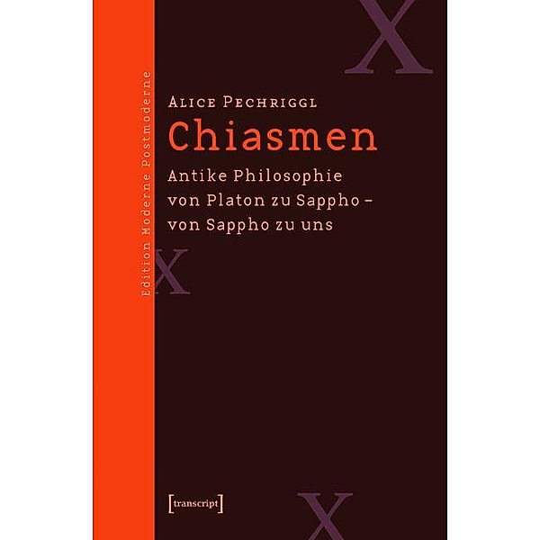 Chiasmen / Edition Moderne Postmoderne, Alice Pechriggl