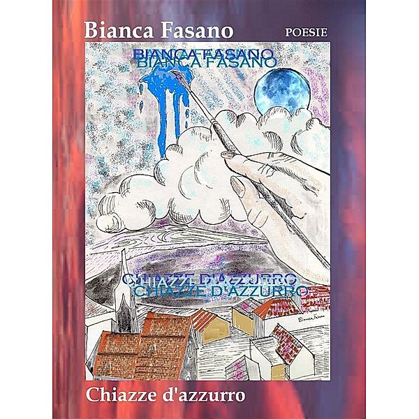 Chiazze d'azzurro, Bianca Fasano