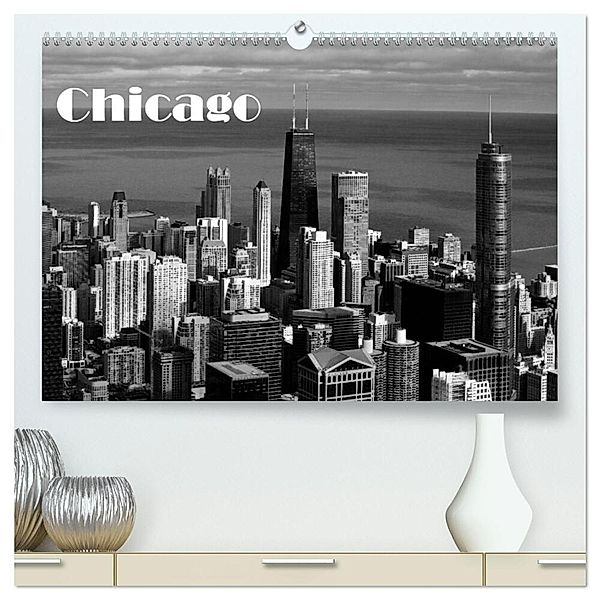 Chicago 2025 (hochwertiger Premium Wandkalender 2025 DIN A2 quer), Kunstdruck in Hochglanz, Calvendo, Detlef Kolbe (Dex - Foto)