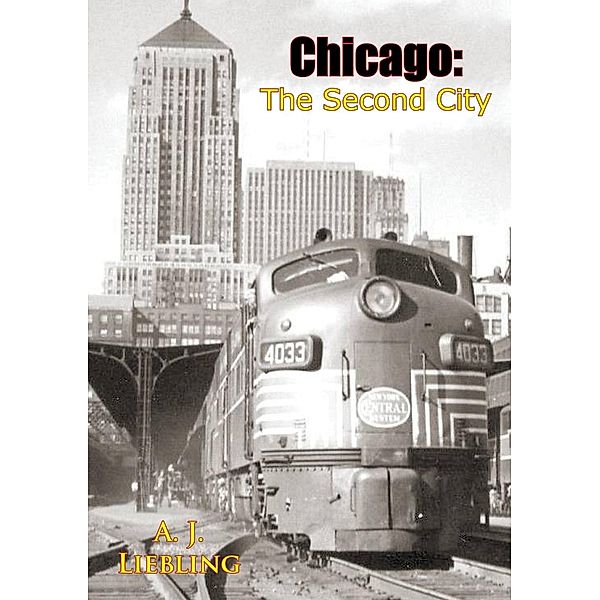 Chicago, A. J. Liebling