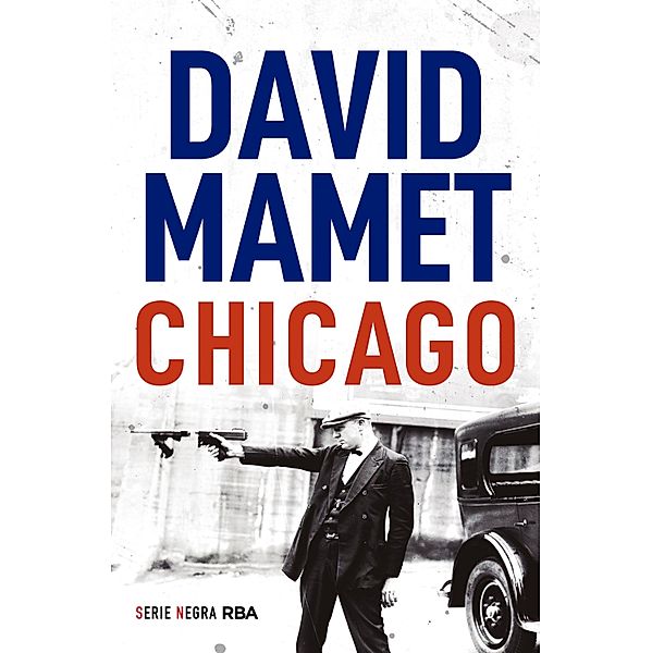 Chicago, David Mamet