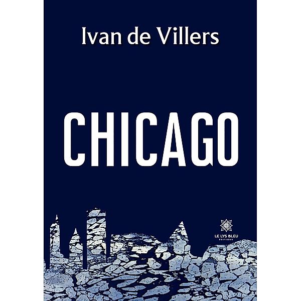 Chicago, Ivan de Villers