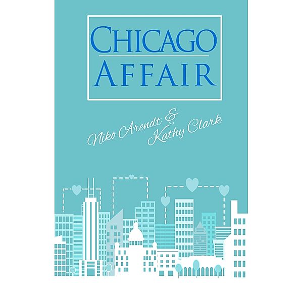 Chicago Affair, Niko Arendt, Kathy Clark