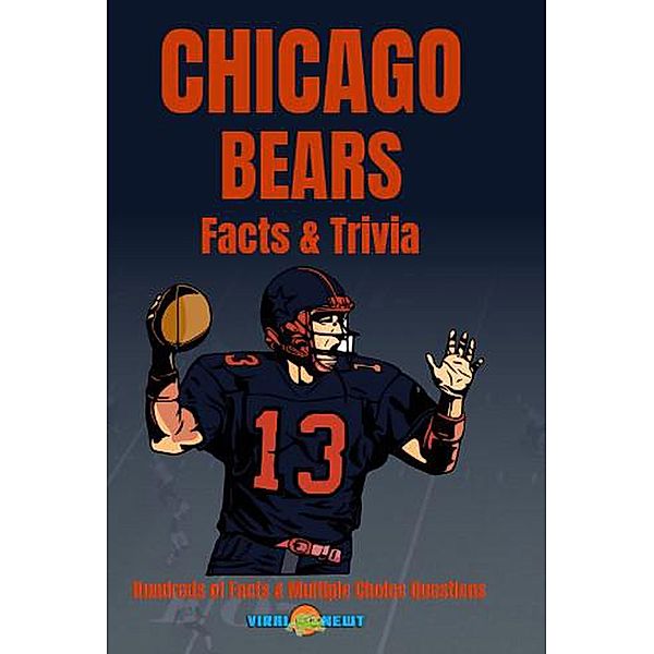 Chicago Bears Fun Facts and Trivia, Viral Newt