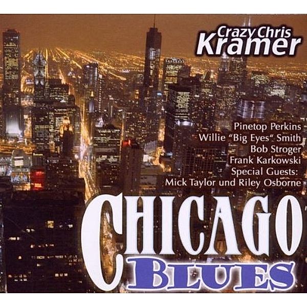 Chicago Blues-Deutsch, Crazy Chris Kramer