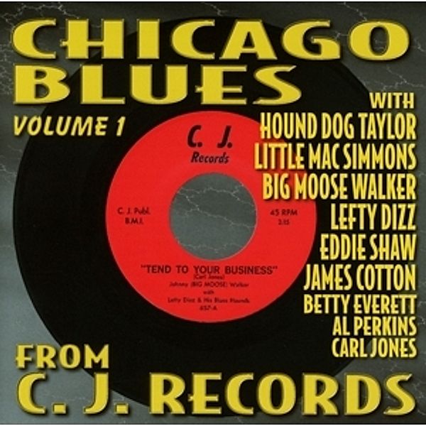 Chicago Blues From The Vaults Of C.J.Records-Vol, Hound Dog Taylor,Little Mack Simmon James Cotton