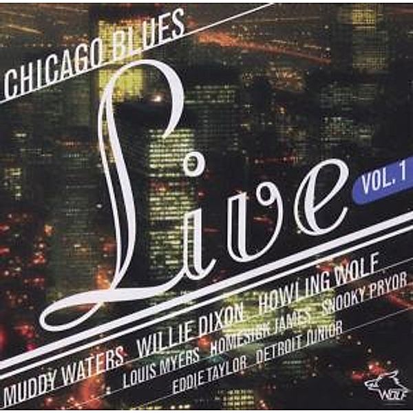 Chicago Blues Live Vol.1, Willie Waters,Homesick James,Detroi Muddy Dixon