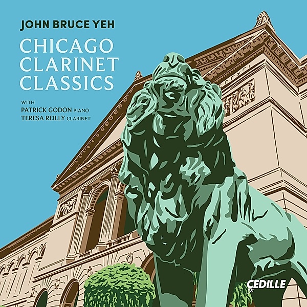 Chicago Clarinet Classics, John Bruce Yeh, Patrick Godon, Teresa Reilly