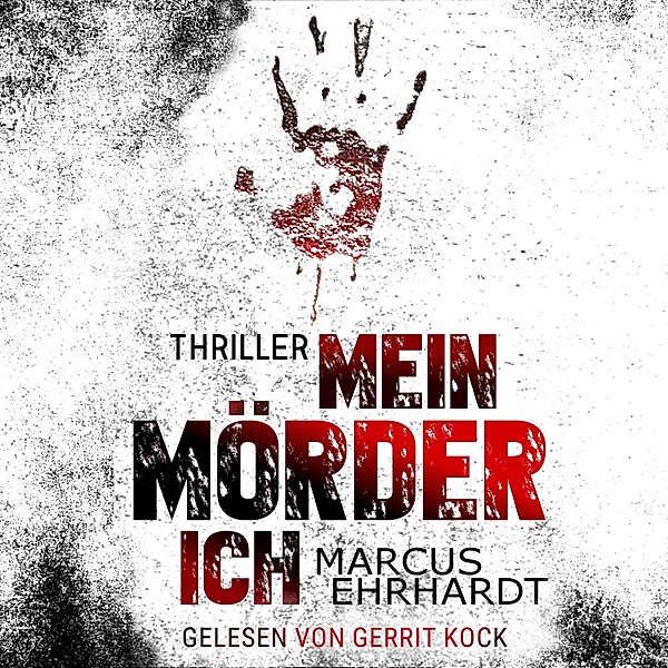Chicago Crime - 2 - Mein Mörder-Ich, Marcus Ehrhardt