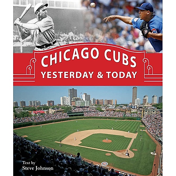 Chicago Cubs Yesterday & Today, Steve Johnson