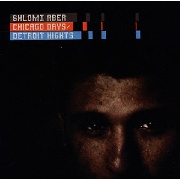 Chicago Days/Detroit Nights, Shlomi Aber