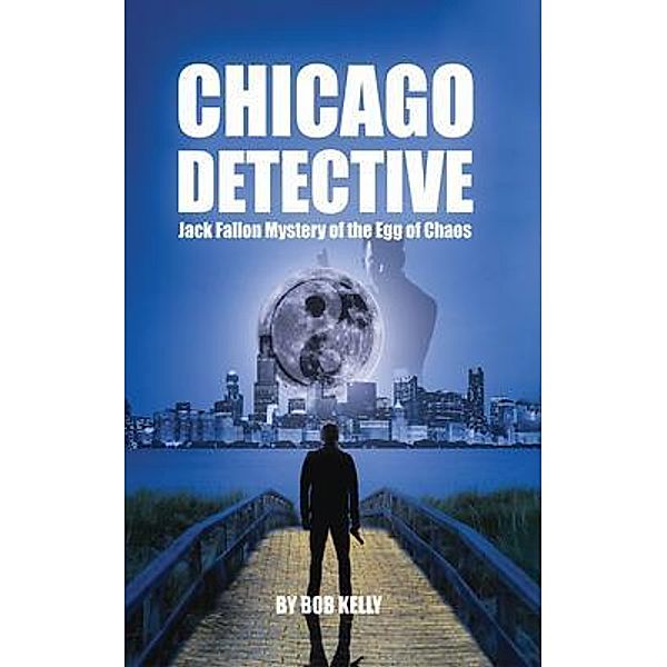 Chicago Detective Jack Fallon In The Mystery Of The Egg Of Chaos, Bob Kelly