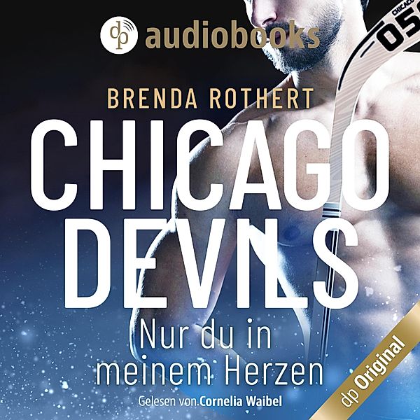 Chicago Devils - 4 - Nur du in meinem Herzen, Brenda Rothert