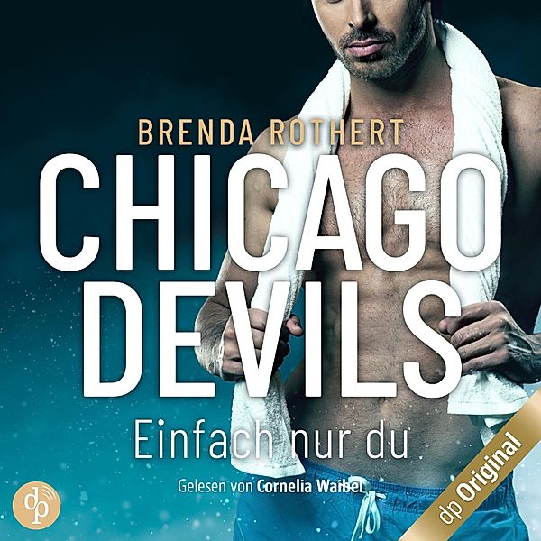 Chicago Devils - 8 - Einfach nur du, Brenda Rothert