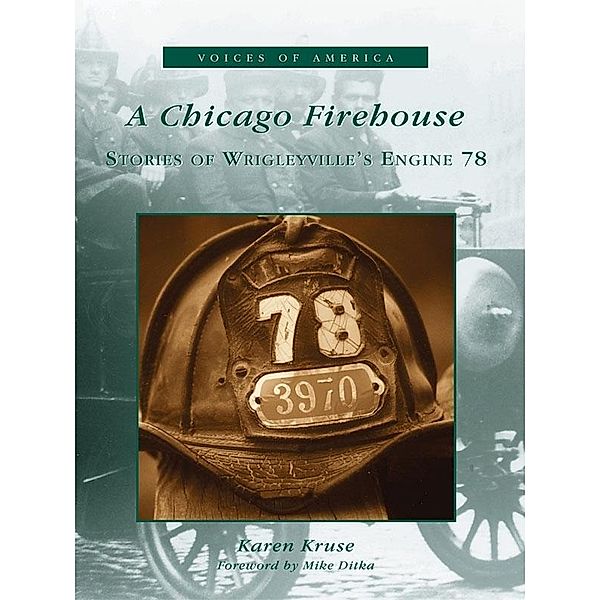 Chicago Firehouse, Karen Kruse