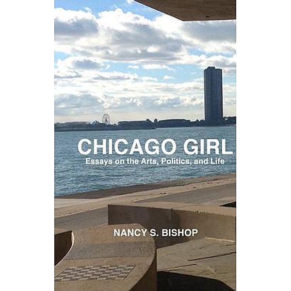 Chicago Girl, Nancy S Bishop