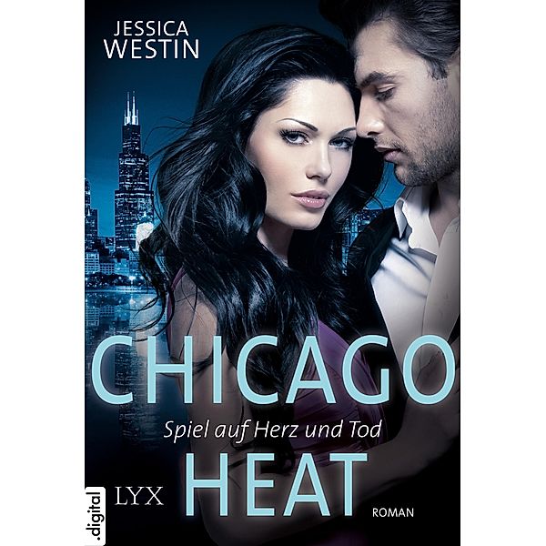 Chicago Heat - Spiel auf Herz und Tod, Jessica Westin