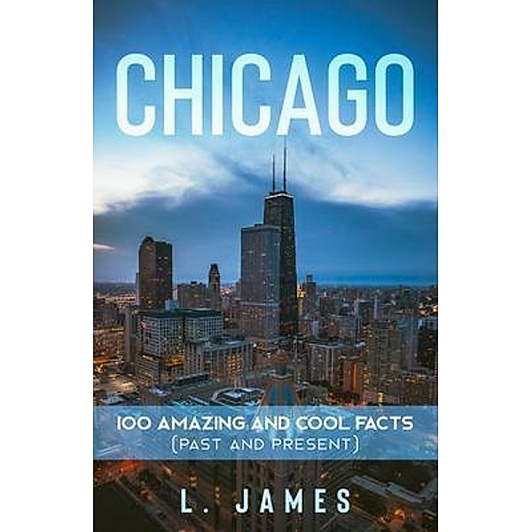 Chicago / Lorelle James, L. James