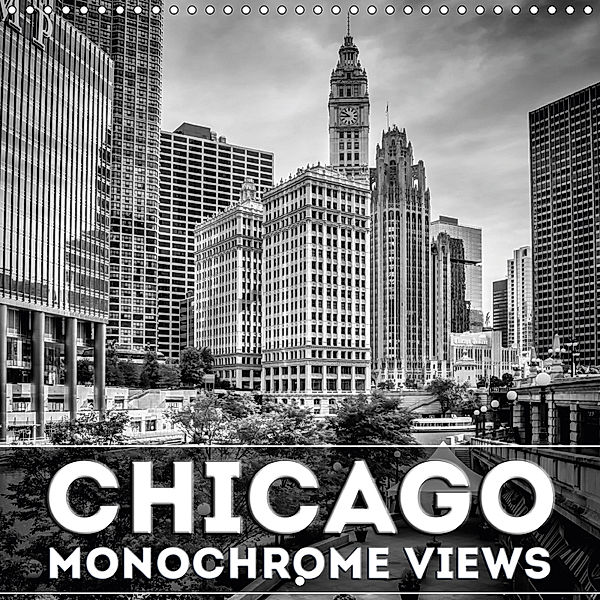 CHICAGO Monochrome Views (Wall Calendar 2019 300 × 300 mm Square), Melanie Viola