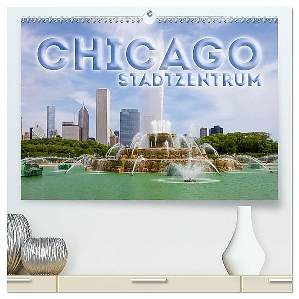 CHICAGO Stadtzentrum (hochwertiger Premium Wandkalender 2024 DIN A2 quer), Kunstdruck in Hochglanz, Melanie Viola