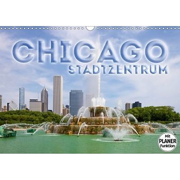 CHICAGO Stadtzentrum (Wandkalender 2020 DIN A3 quer), Melanie Viola