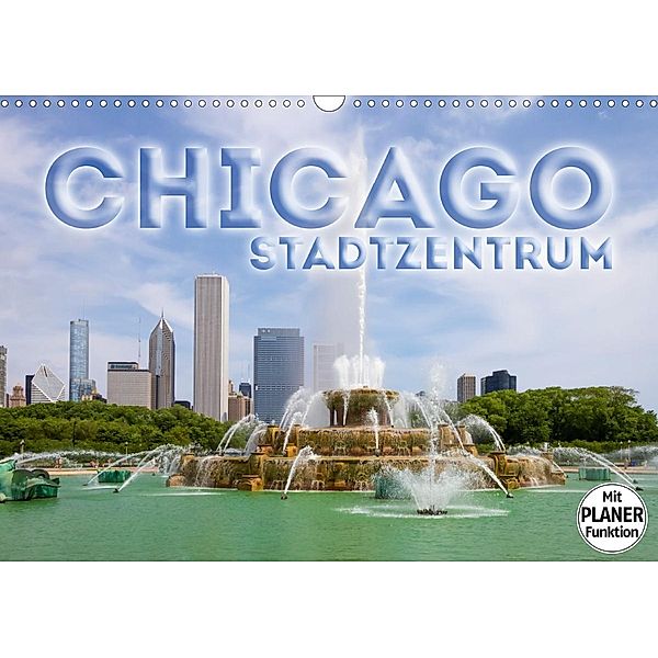CHICAGO Stadtzentrum (Wandkalender 2021 DIN A3 quer), Melanie Viola