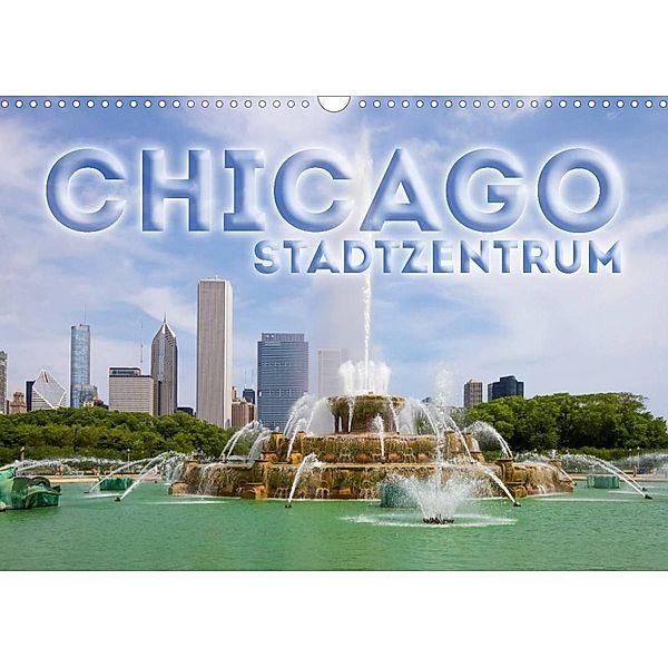 CHICAGO Stadtzentrum (Wandkalender 2023 DIN A3 quer), Melanie Viola