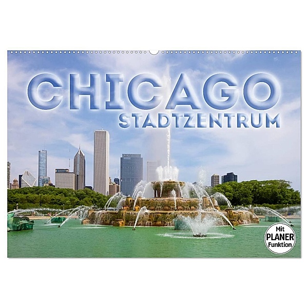 CHICAGO Stadtzentrum (Wandkalender 2024 DIN A2 quer), CALVENDO Monatskalender, Melanie Viola
