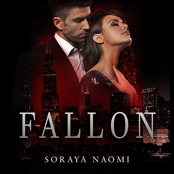 Chicago Syndicate-serie - 1 - Fallon, Soraya Naomi