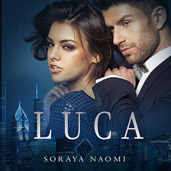 Chicago Syndicate-serie - 2 - Luca, Soraya Naomi