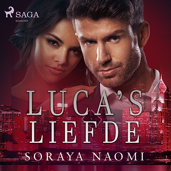 Chicago Syndicate-serie - 8 - Luca's liefde, Soraya Naomi