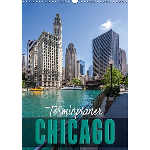 CHICAGO Terminplaner (Wandkalender 2018 DIN A3 hoch), Melanie Viola