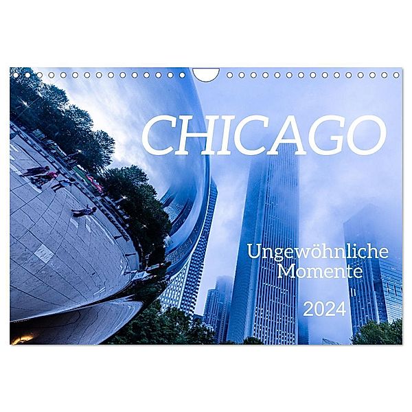 CHICAGO Ungewöhnliche Momente (Wandkalender 2024 DIN A4 quer), CALVENDO Monatskalender, Mike Hans Steffl