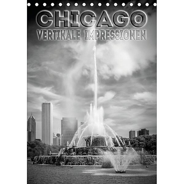 CHICAGO Vertikale Impressionen (Tischkalender 2015 DIN A5 hoch), Melanie Viola