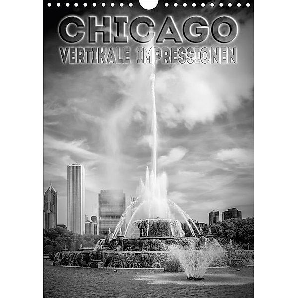 CHICAGO Vertikale Impressionen (Wandkalender 2017 DIN A4 hoch), Melanie Viola
