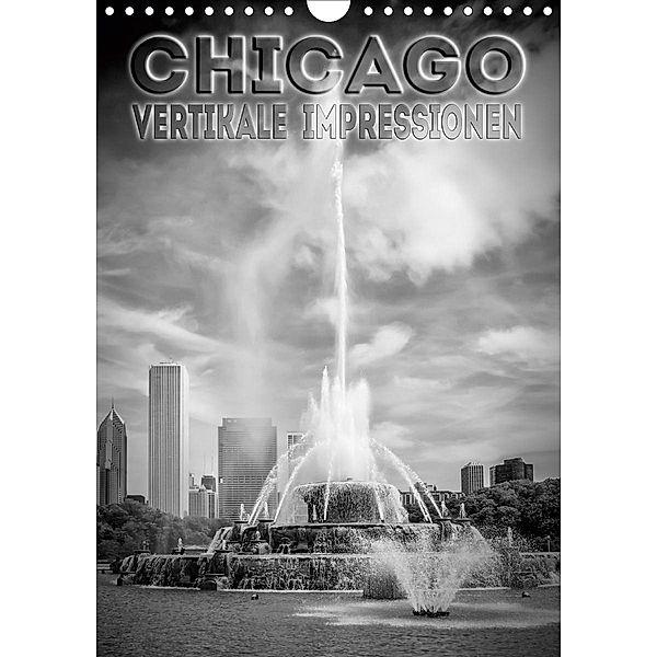 CHICAGO Vertikale Impressionen (Wandkalender 2021 DIN A4 hoch), Melanie Viola