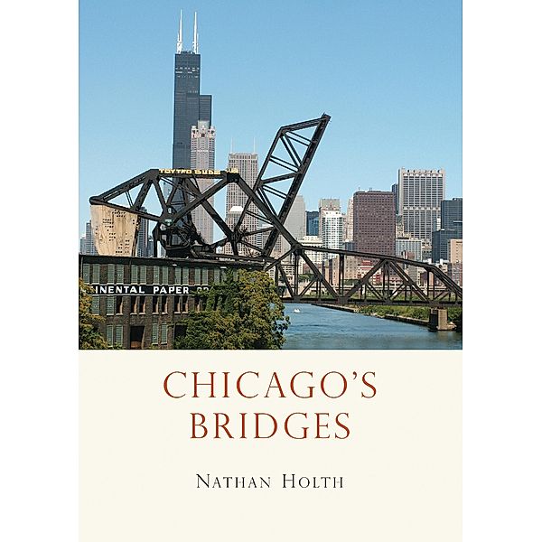Chicago's Bridges, Nathan Holth