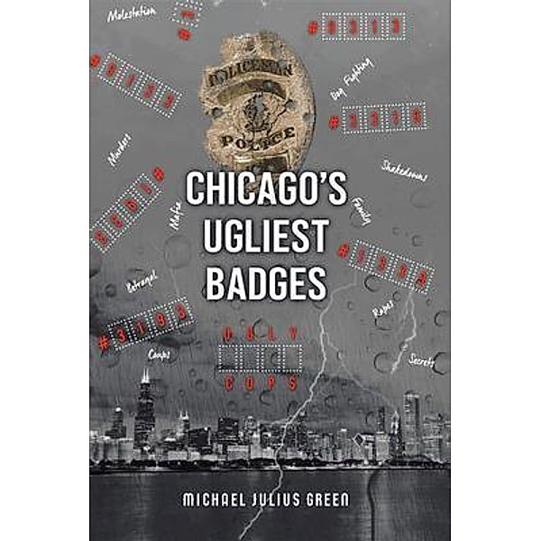 Chicago's Ugliest Badges, Michael Julius Green