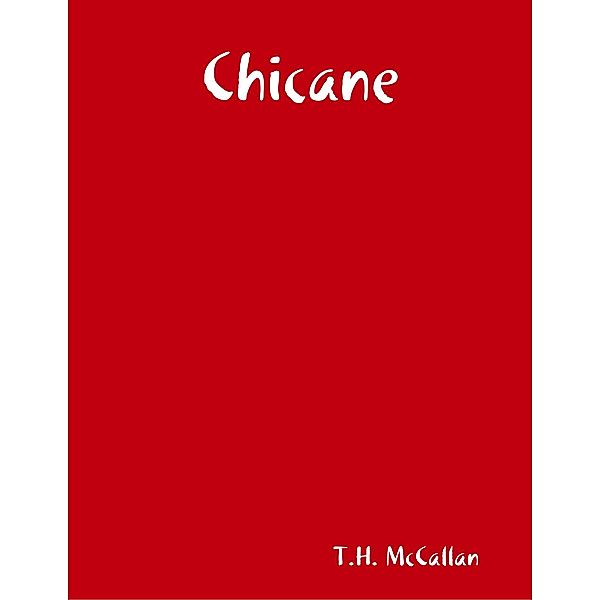 Chicane, T. H. McCallan
