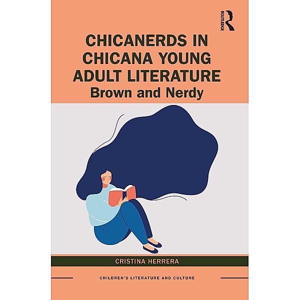 ChicaNerds in Chicana Young Adult Literature, Cristina Herrera