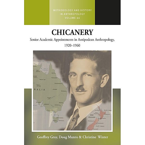 Chicanery / Methodology & History in Anthropology Bd.44, Geoffrey Gray, Doug Munro, Christine Winter