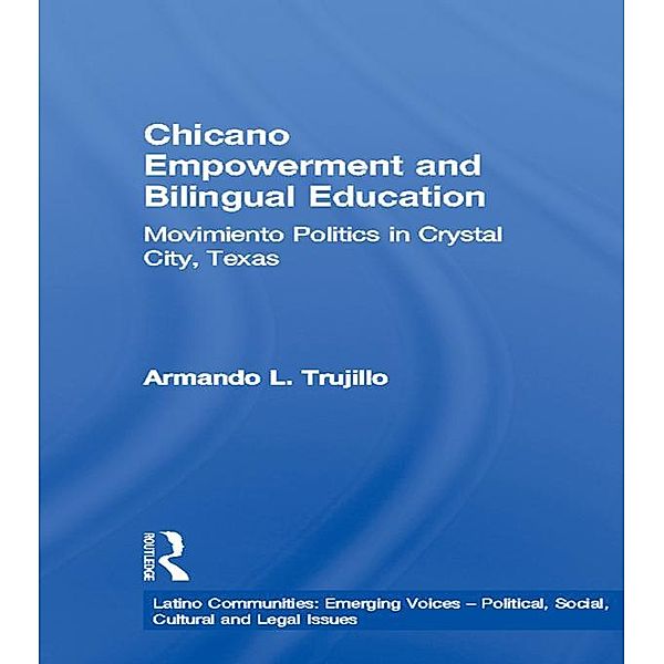 Chicano Empowerment and Bilingual Education, Armando L. Trujillo