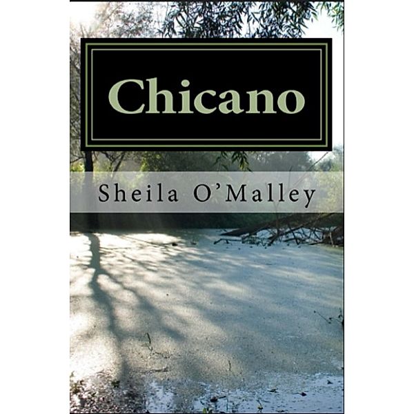 Chicano / Sheila O'Malley, Sheila O'Malley