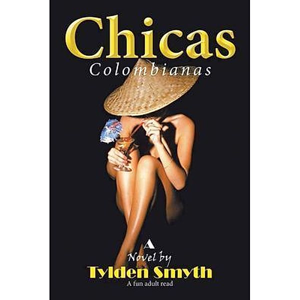 Chicas Colombianas / Great Writers Media, Tylden Smyth