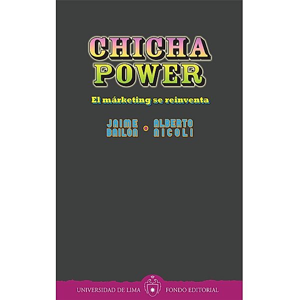 Chicha power, Jaime Bailón, Alberto Nicoli