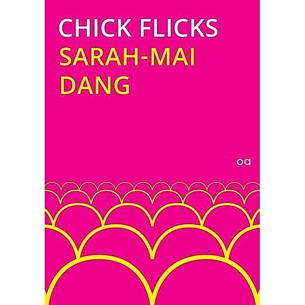 Chick Flicks, Sarah-Mai Dang