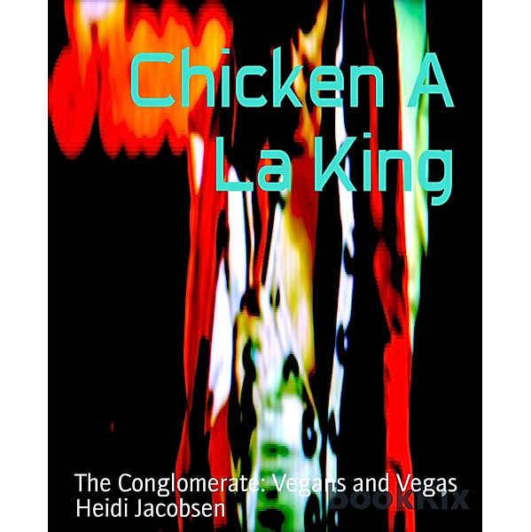 Chicken A La King, Heidi Jacobsen