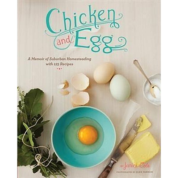 Chicken and Egg, Janice Cole
