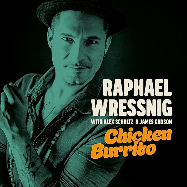 Chicken Burrito (Vinyl), Raphael Wressnig