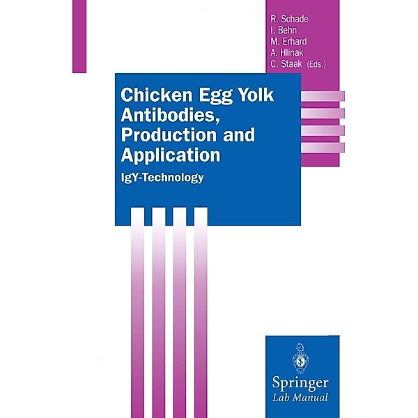 Chicken Egg Yolk Antibodies, Production and Application / Springer Lab Manuals